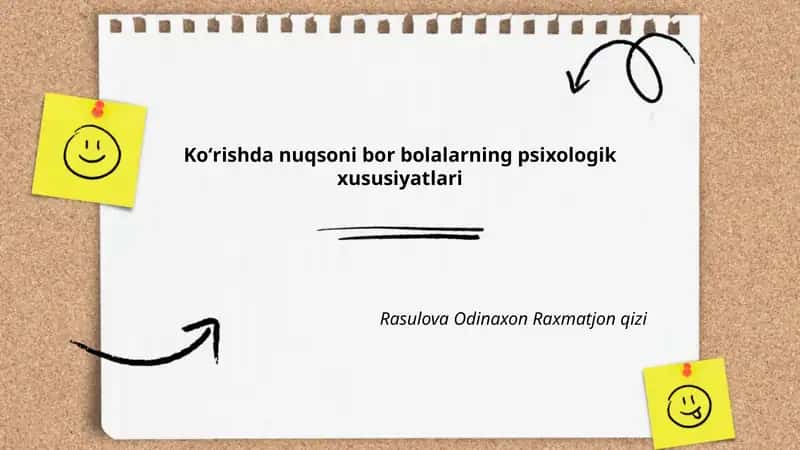 Koʻrishda nuqsoni bor bolalarning psixologik xususiyatlari 1