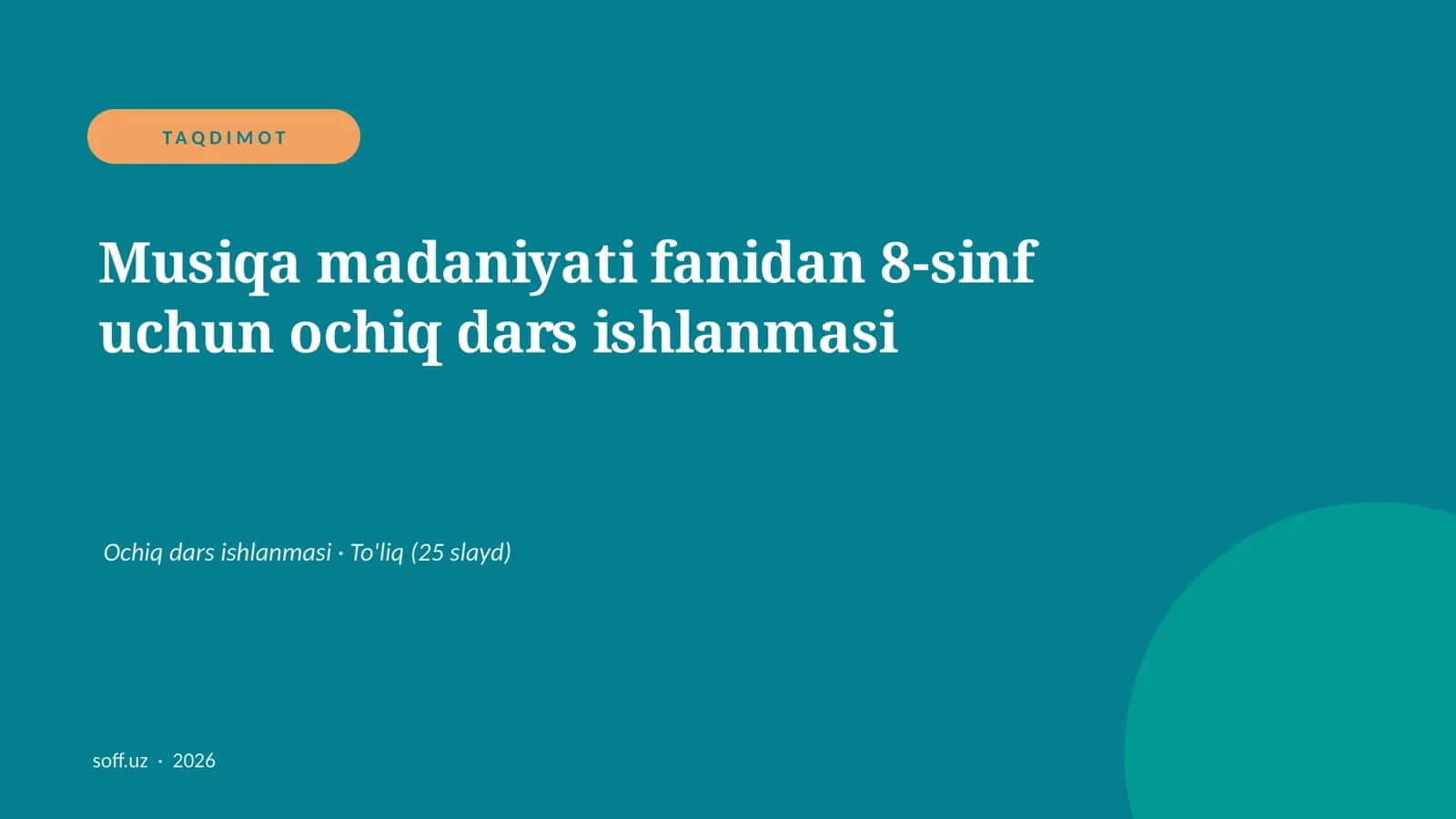 Musiqa madaniyati fanidan 8-sinf uchun ochiq dars ishlanmasi 1