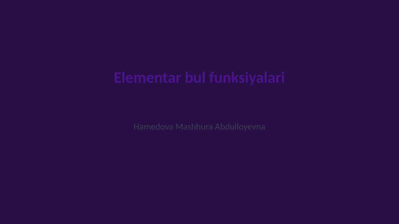 Elementar bul funksiyalari 1