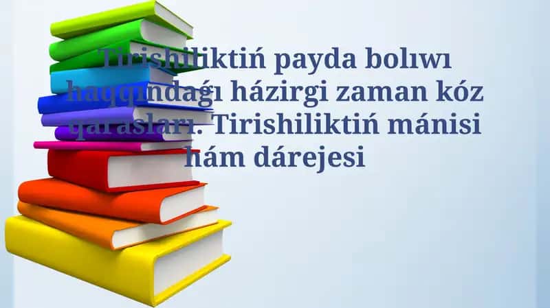 Hayattıń Payda Bolıwı Haqqında 1