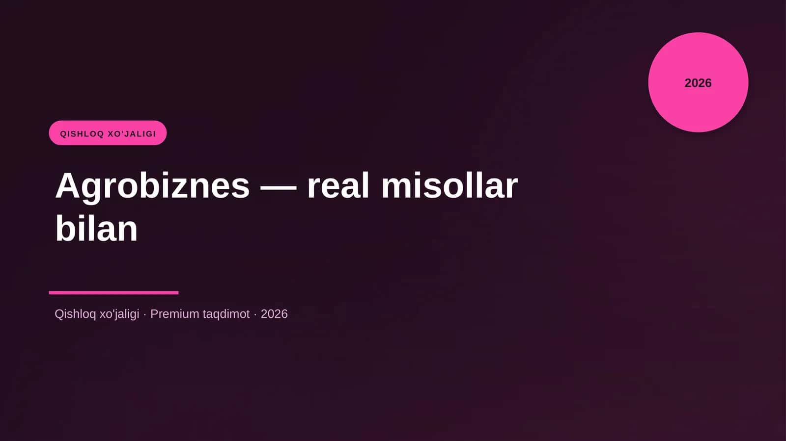 Agrobiznes — real misollar bilan 1