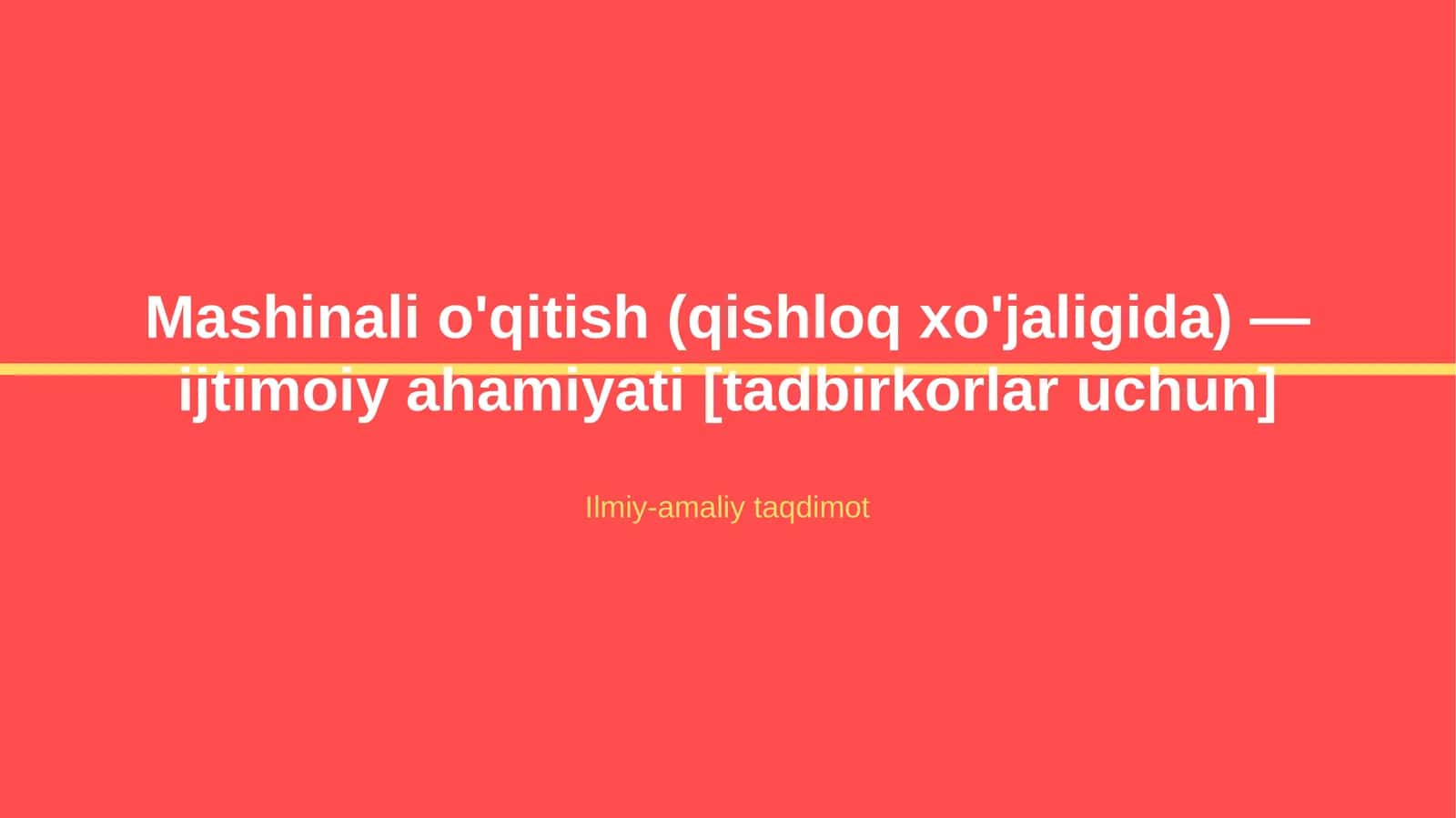 Mashinali o'qitish (qishloq xo'jaligida) — ijtimoiy ahamiyati [tadbirkorlar uchun] 1