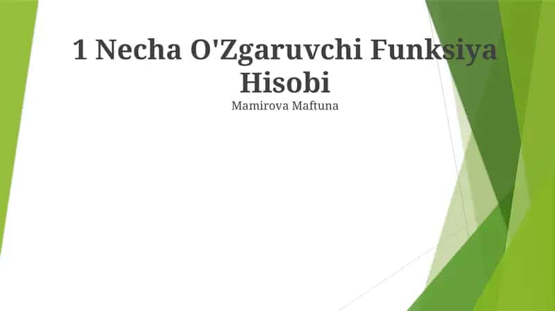 Necha O'Zgaruvchi Funksiya Hisobi 1
