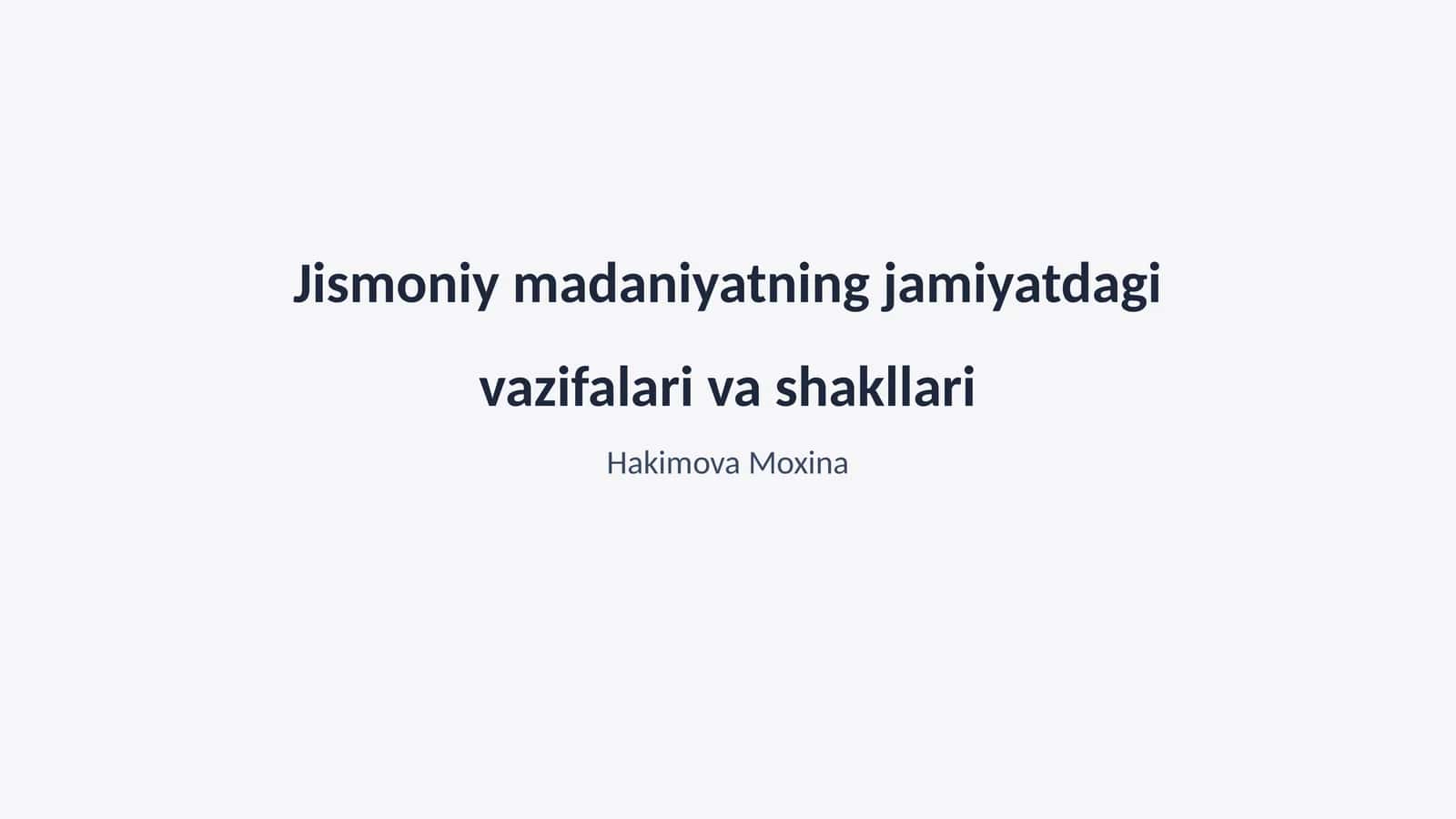 Jismoniy madaniyatning jamiyatdagi vazifalari va shakllari 1