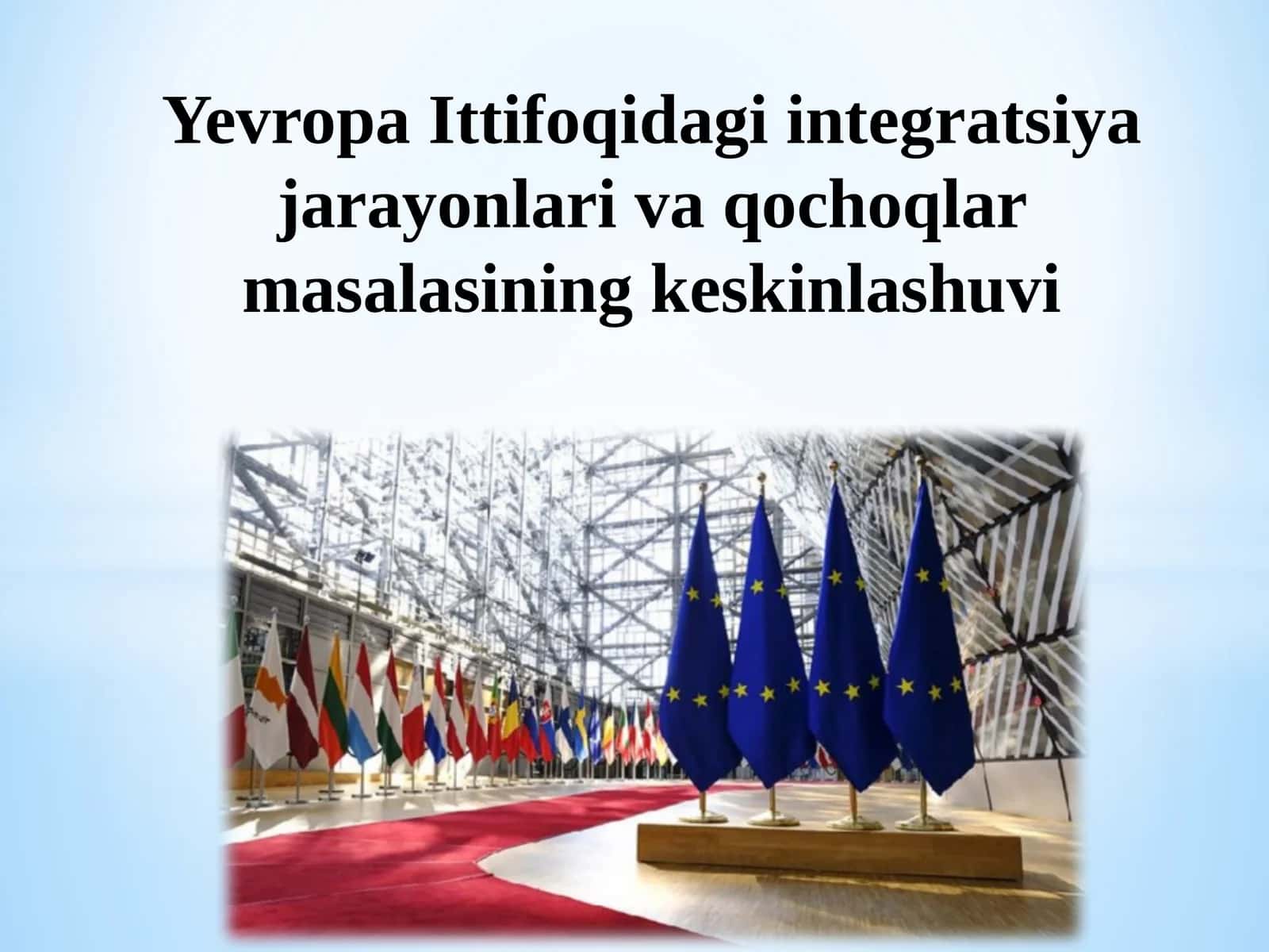 Yevropa Ittifoqidagi integratsiya jarayonlari va qochoqlar masalasining keskinlashuvi 1