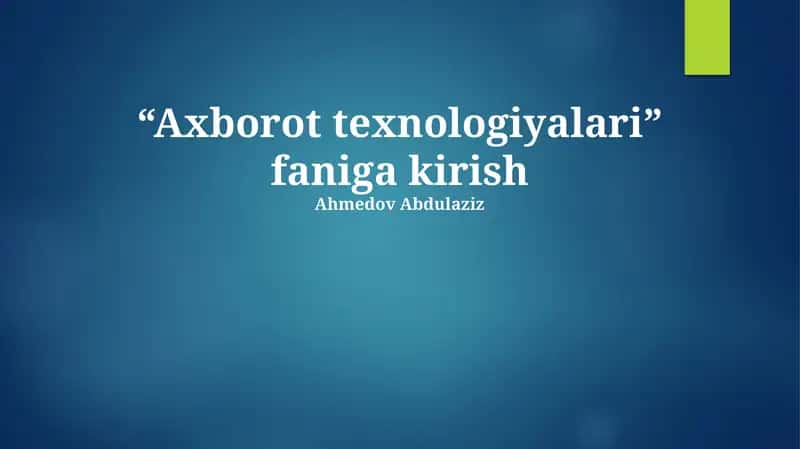 Axborot Texnologiyalarining Qo'llanilishi 1