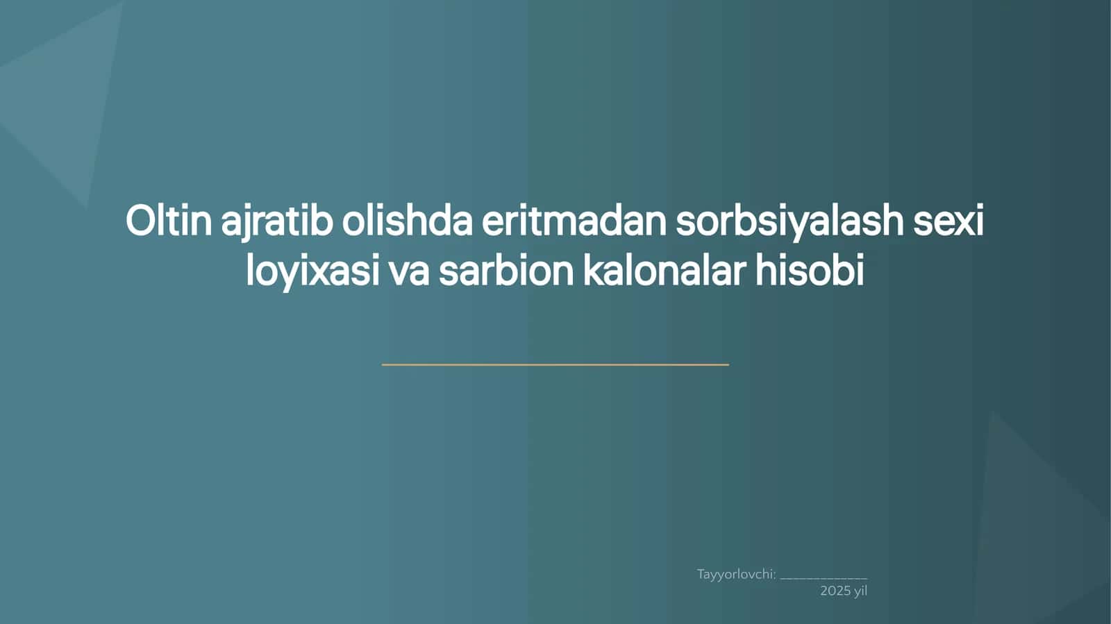 Oltin ajratib olishda eritmadan sorbsiyalash sexi loyixasi va sarbion kalonalar hisobi 1