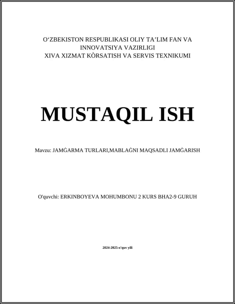 JAMG‘ARMA TURLARI,MABLAĠNI MAQSADLI JAMĠARISH 1