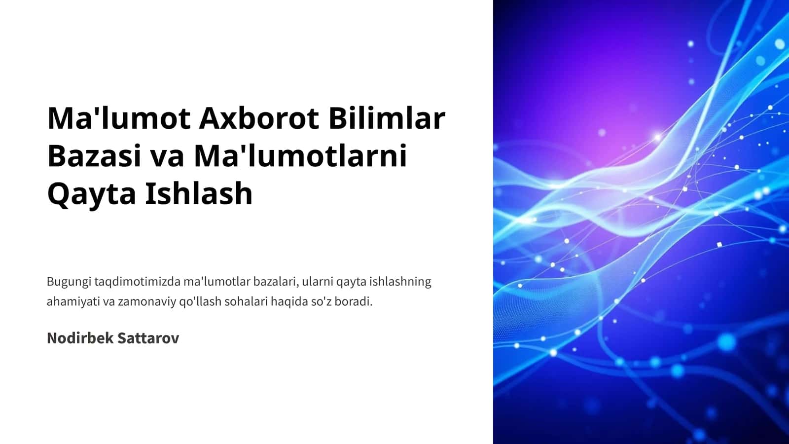 Ma'lumot axborot bilimlar bazasi va ma'lumotlarni qayta ishlash 1