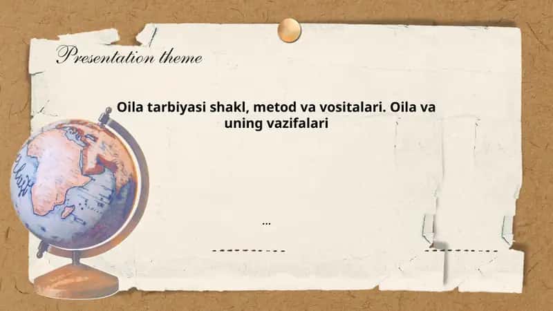 Oila tarbiyasi shakl, metod va vositalari. Oila va uning vazifalari... 1