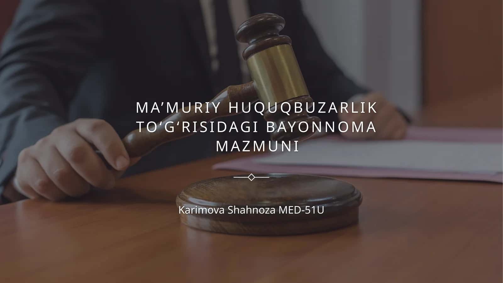 Ma’muriy huquqbuzarlik to‘g‘risidagi bayonnoma mazmuni 1