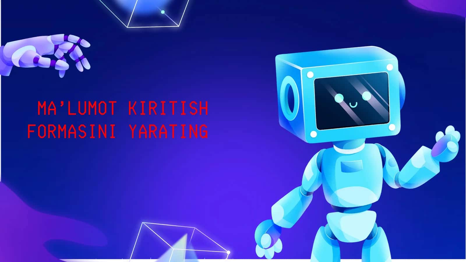 Ma’lumot kiritish formasini yarating 1