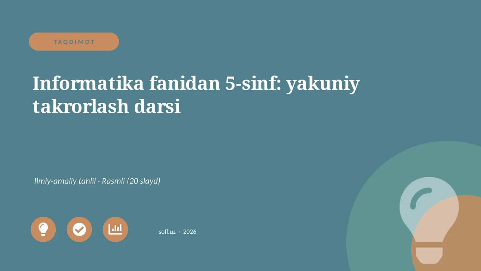 Informatika fanidan 5-sinf: yakuniy takrorlash darsi 1