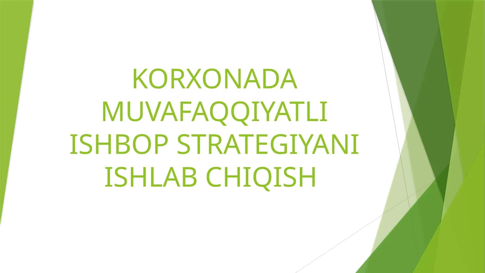 KORXONADA MUVAFAQQIYATLI ISHBOP STRATEGIYANI ISHLAB CHIQISH 1