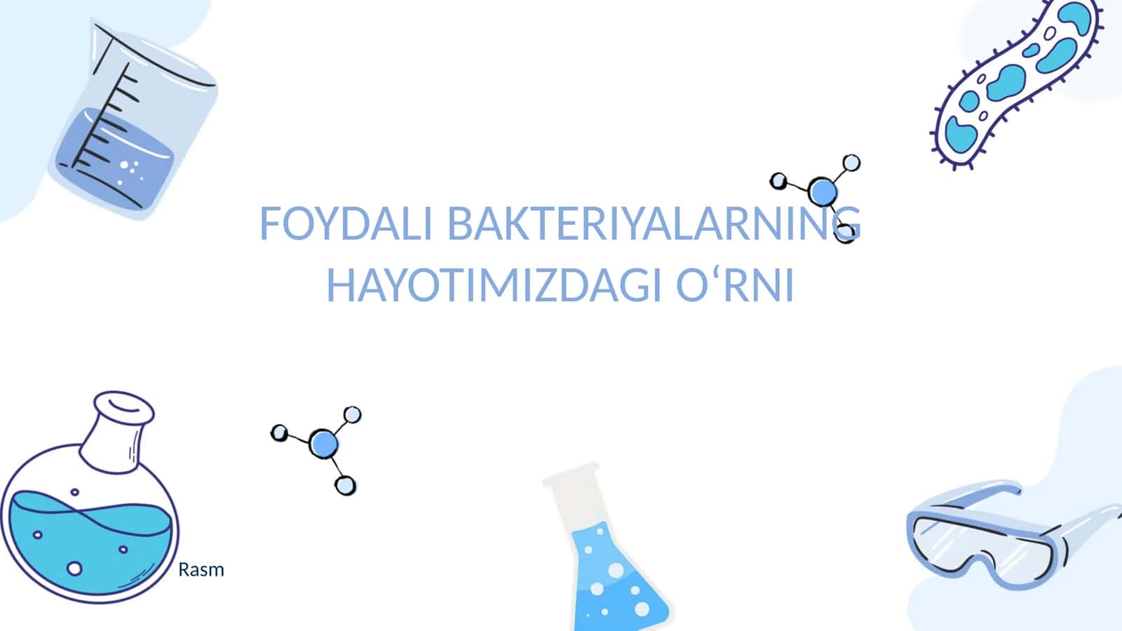 FOYDALI BAKTERIYALARNING HAYOTIMIZDAGI OʻRNI 1