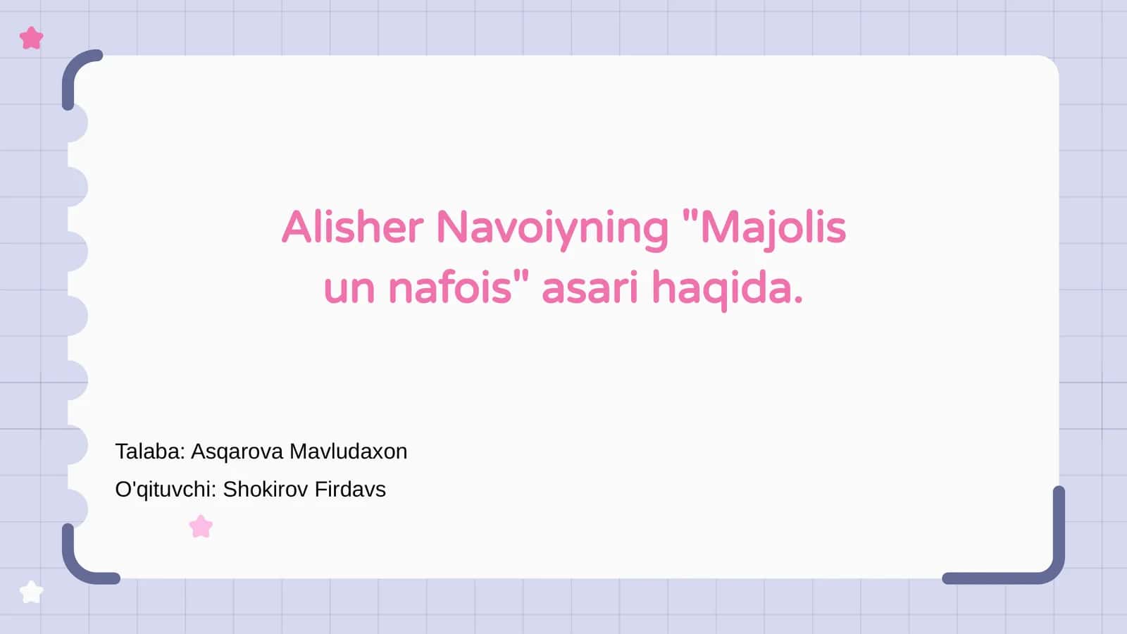 Alisher Navoiyning "Majolis un nafois" asari 1