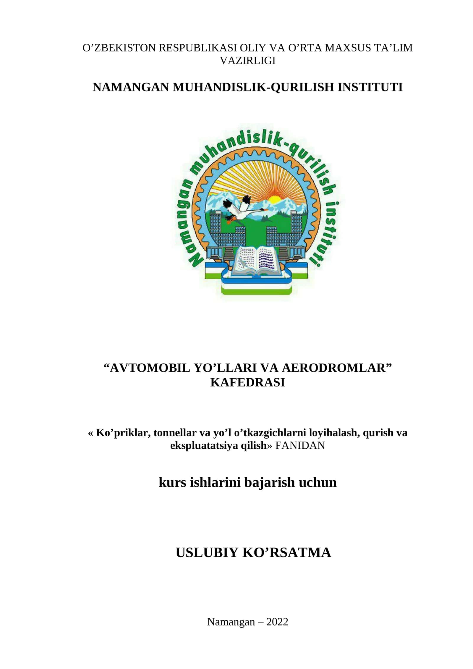 Uslubiy ko’rsatma "Ko’priklar, tonnellar va yo’l o’tkazgichlarni loyihalash, qurish va ekspluatatsiya qilish" fanidan kurs ishlarini bajarish uchun 1