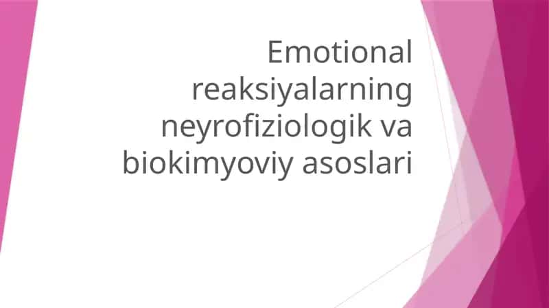 Emotional reaksiyalarning neyrofiziologik va biokimyoviy asoslari 1