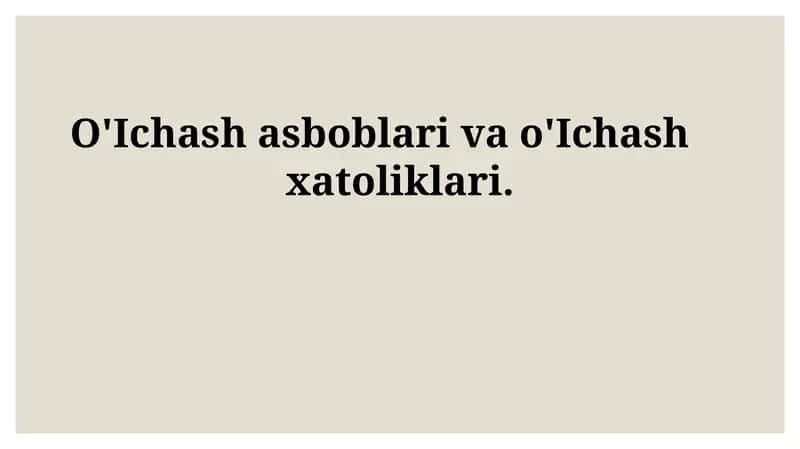 O'lchov asboblari va o'lchash xatoliklari 1