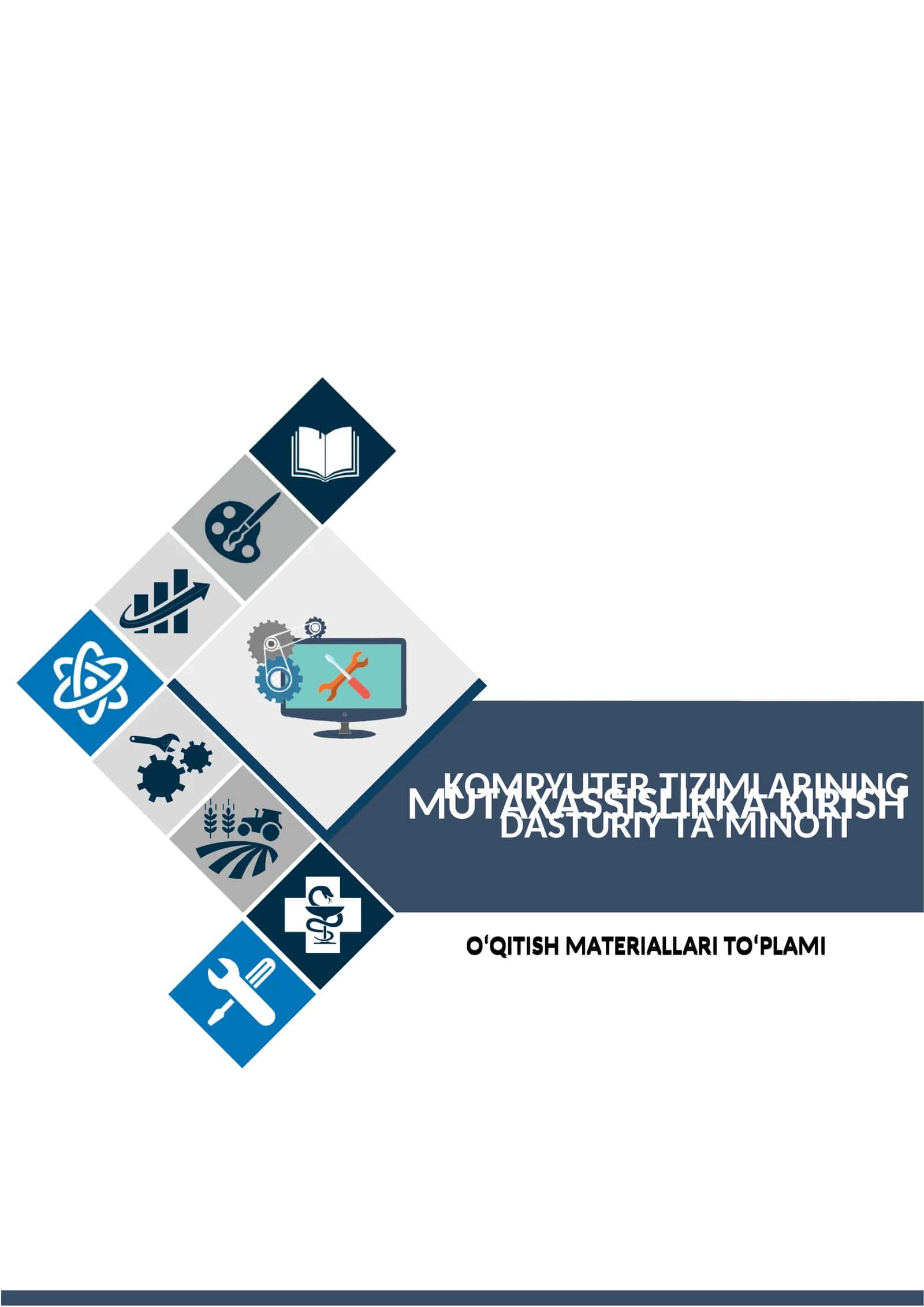 Kompyuter tizimlarining dasturiy ta’minoti O‘QITISH MATERIALLARI TO‘PLAMI 1