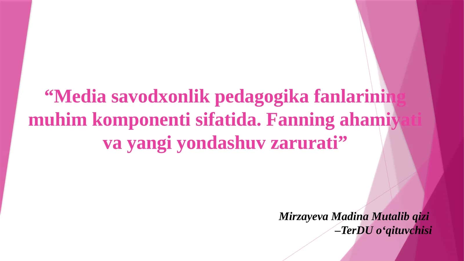 Mediasavodxonlikpedagogikafanlariningmuhimkomponentisifatida. Fanningahamiyativayangiyondashuvzarurati 1