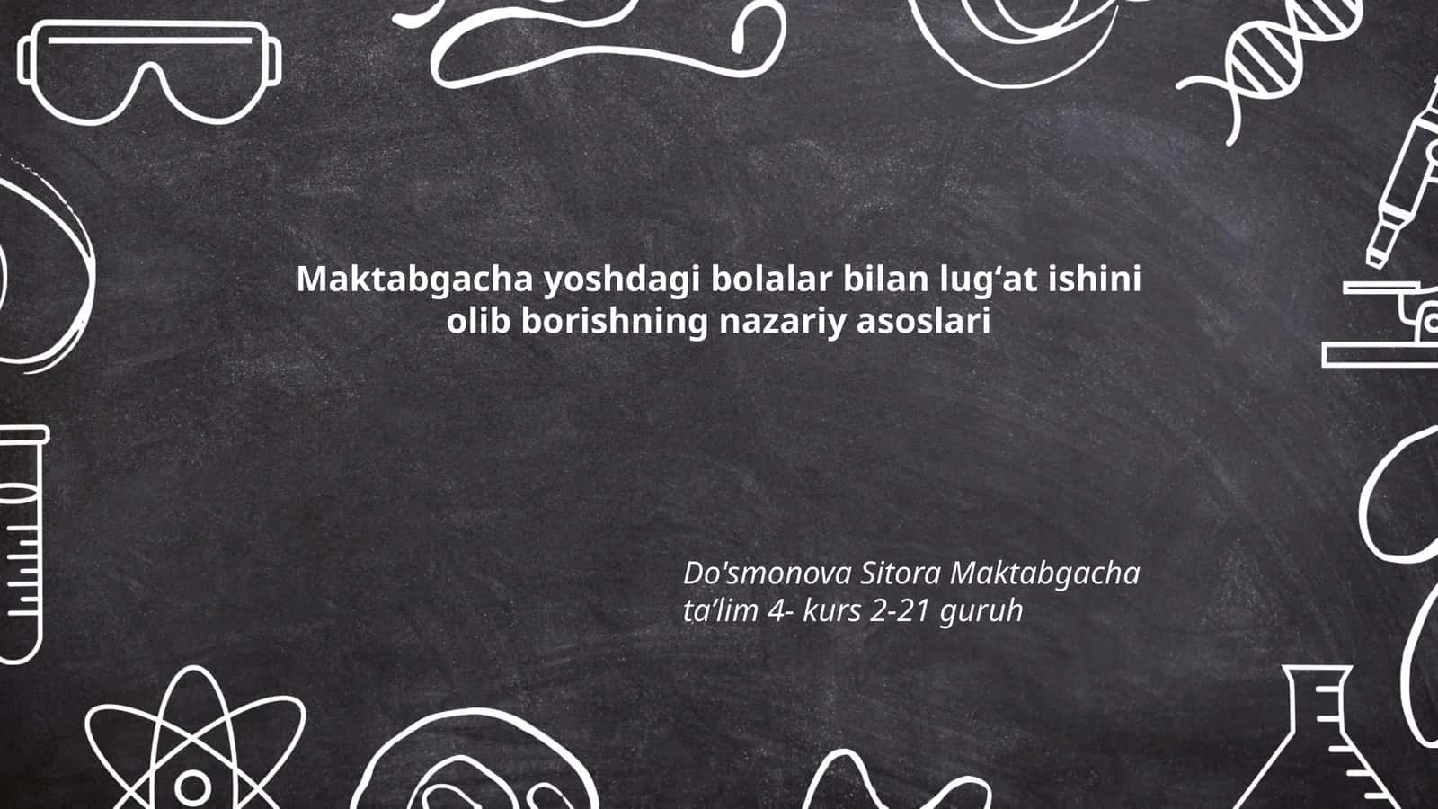 Maktabgacha yoshdagi bolalar bilan lugʻat ishini olib borishning nazariy asoslari 1