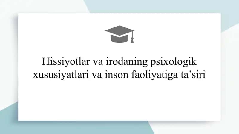 Hissiyotlar va Irodaning Psixologik Xususiyatlari 1