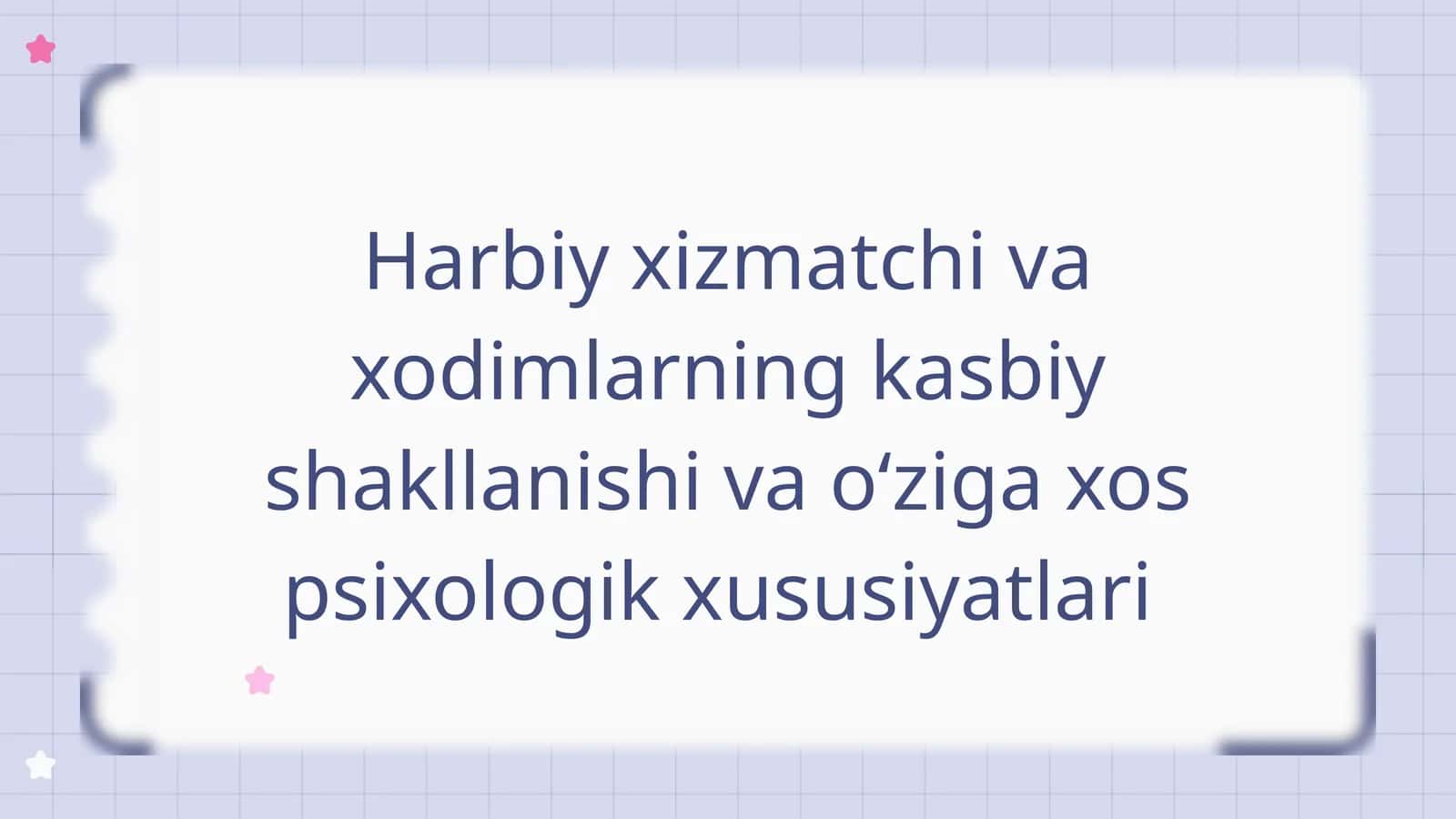 Harbiy xizmatchi va xodimlarning kasbiy shakllanishi va oʻziga xos psixologik xususiyatlari 1