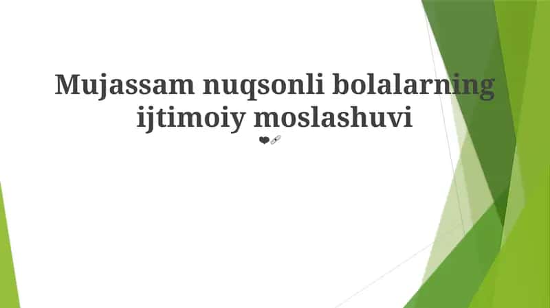 Mujassam nuqsonli bolalarning ijtimoiy moslashuvi 1
