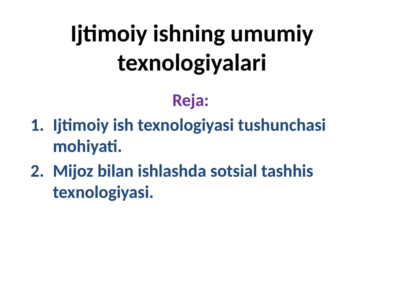 Ijtimoiy ishning umumiy texnologiyalari 1