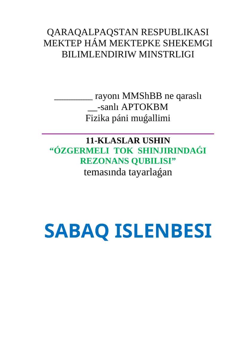 ÓZGERMELI TOK SHINJIRINDAǴI REZONANS QUBILISI 1