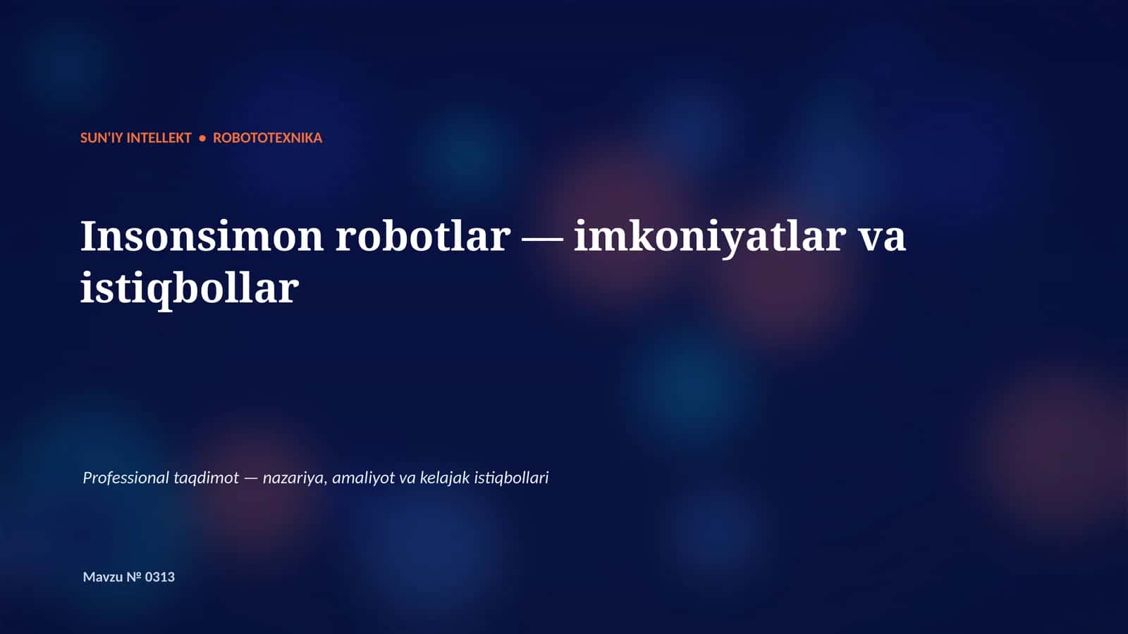 Insonsimon robotlar — imkoniyatlar va istiqbollar 1