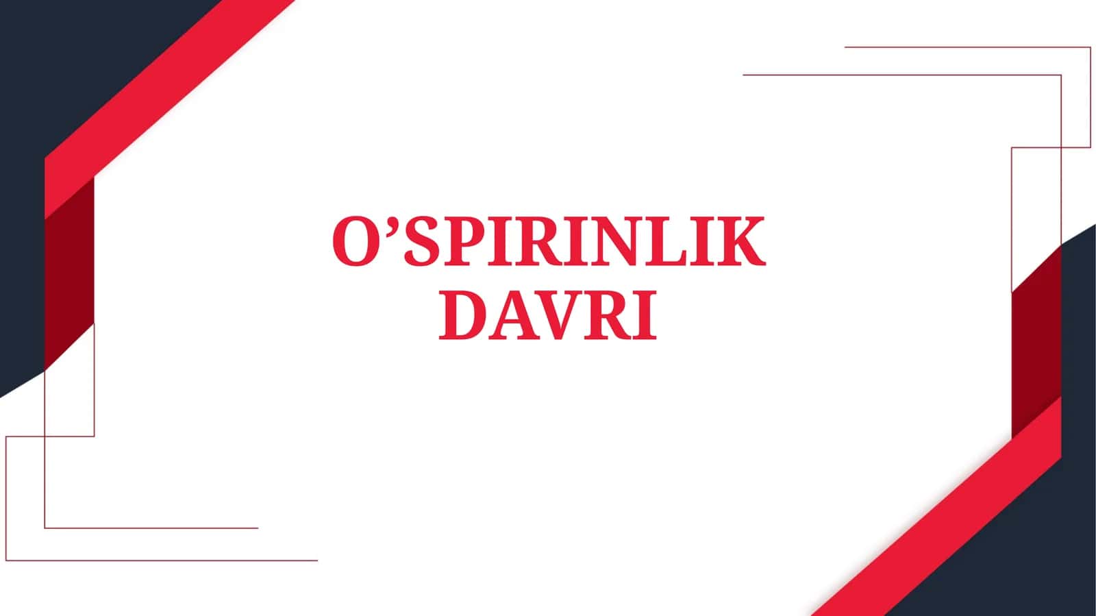 O'spirinlik davri 1