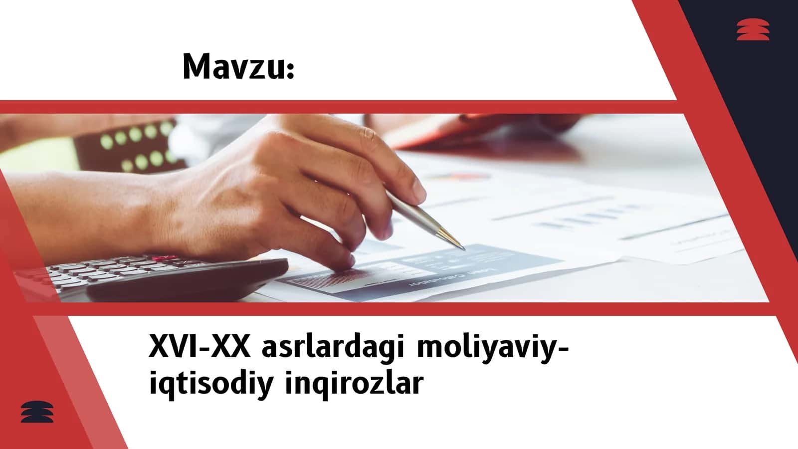 XVI-XX asrlardagi moliyaviy- iqtisodiy inqirozlar 1
