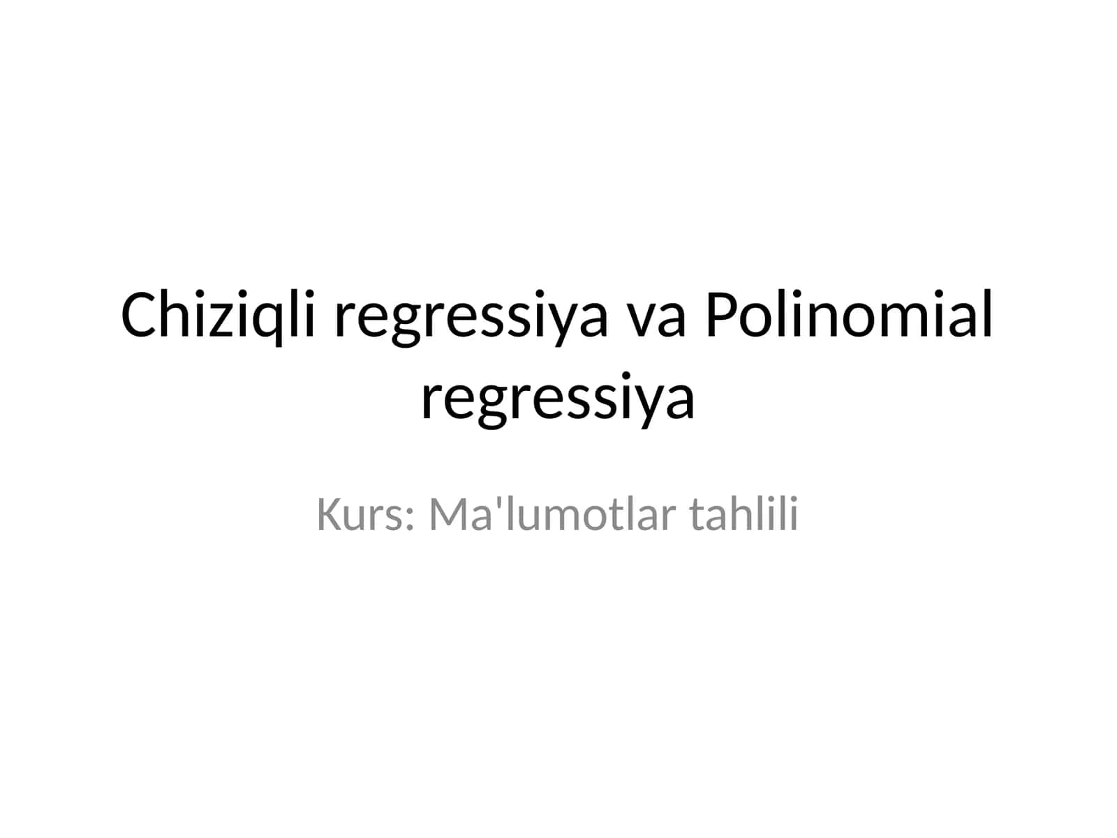 Chiziqli regressiya taqdimoti 1