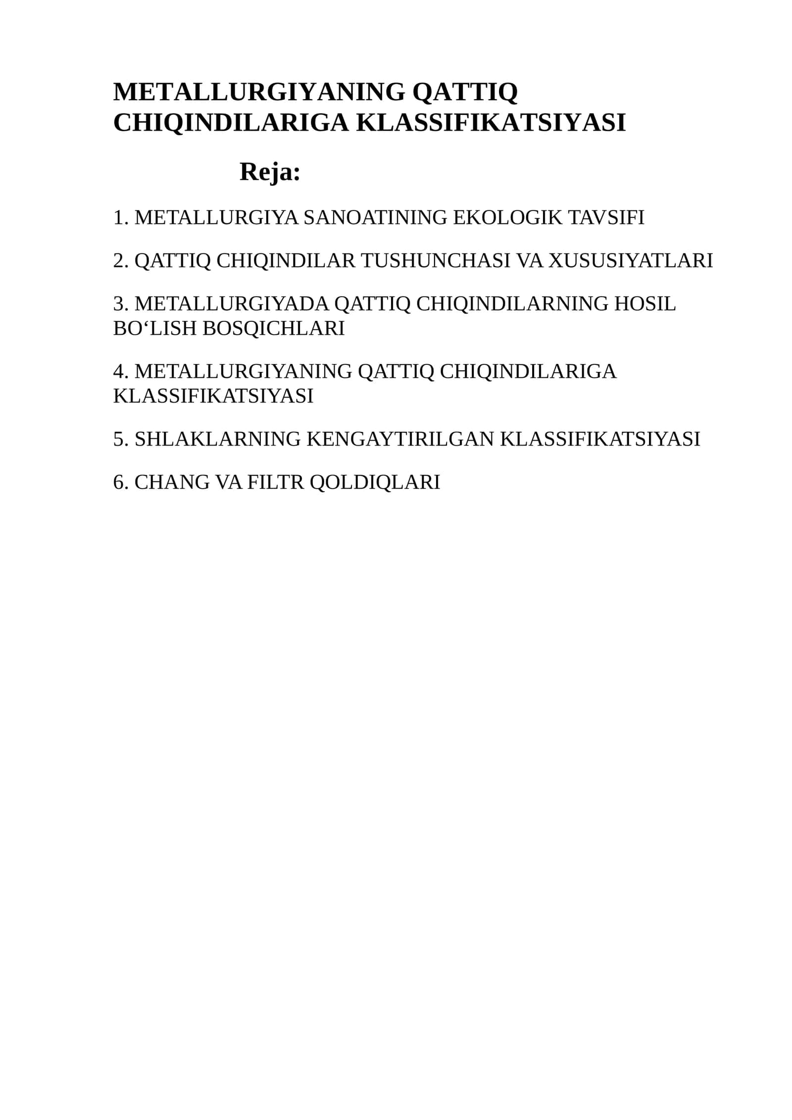 METALLURGIYANING QATTIQ CHIQINDILARIGA KLASSIFIKATSIYASI 1