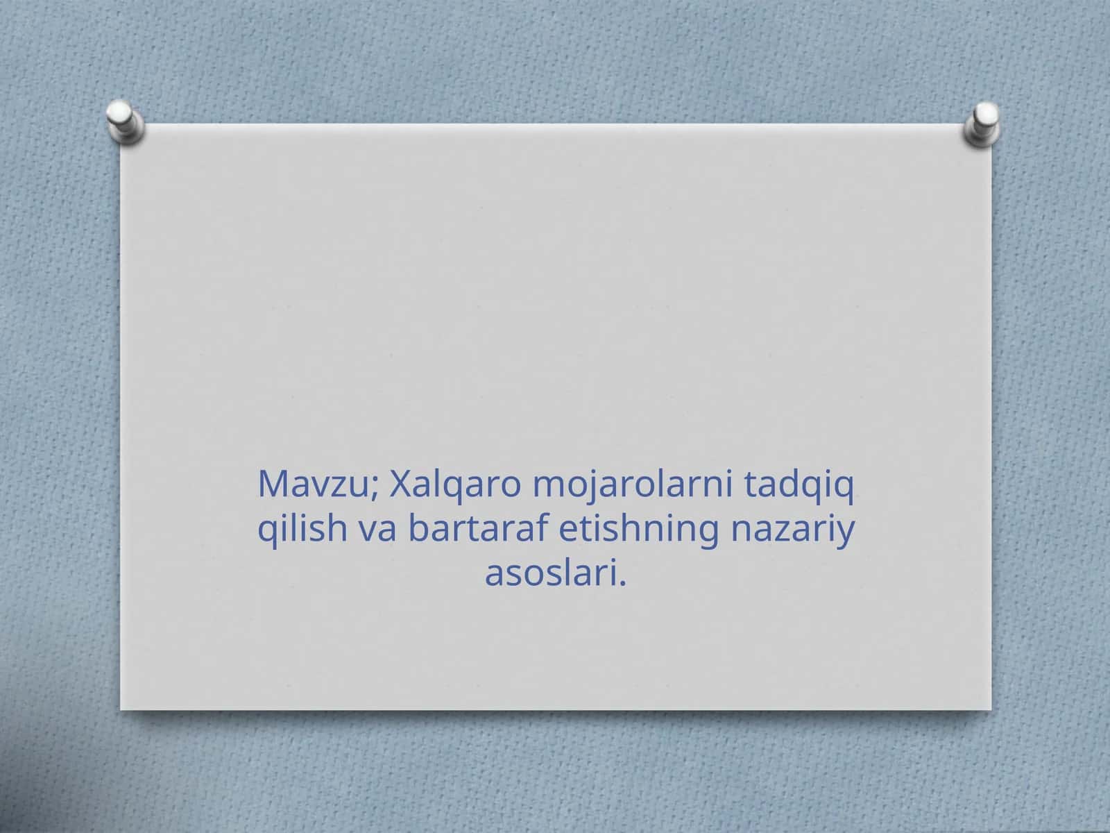 Xalqaro mojarolarni tadqiq qilish va bartaraf etishning nazariy asoslari. 1