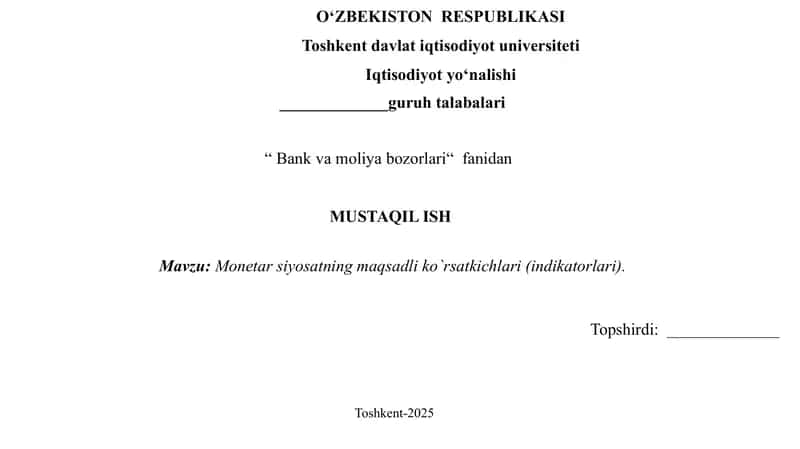 Monetar siyosatning maqsadli ko`rsatkichlari (indikatorlari) 1