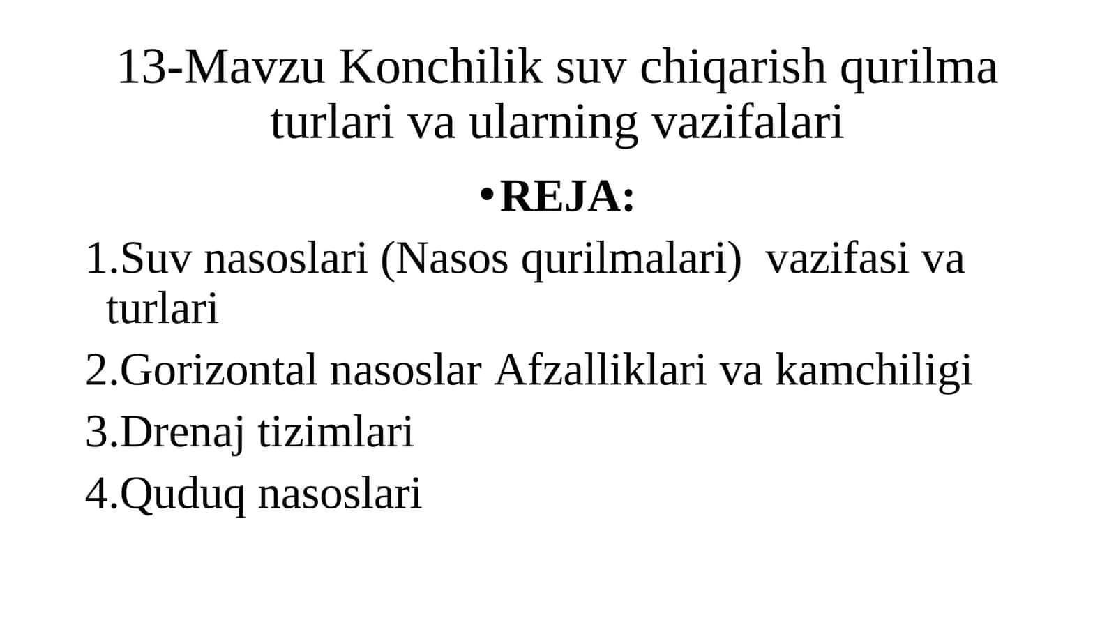 Konchilik suv chiqarish qurilma turlari va ularning vazifalari 1