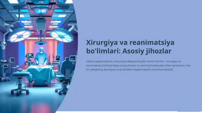 Xirurgiya va reanimatsiya bo'limlari: Asosiy jihozlari 1