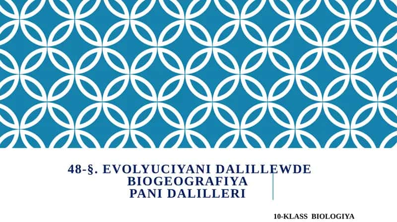 EVOLYUCIYANI DALILLEWDE BIOGEOGRAFIYAPANI DALILLERI 1