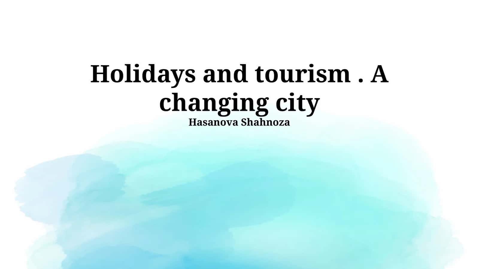 Bayramlar va Turizm: Shaharning O'zgarib Borishi 1