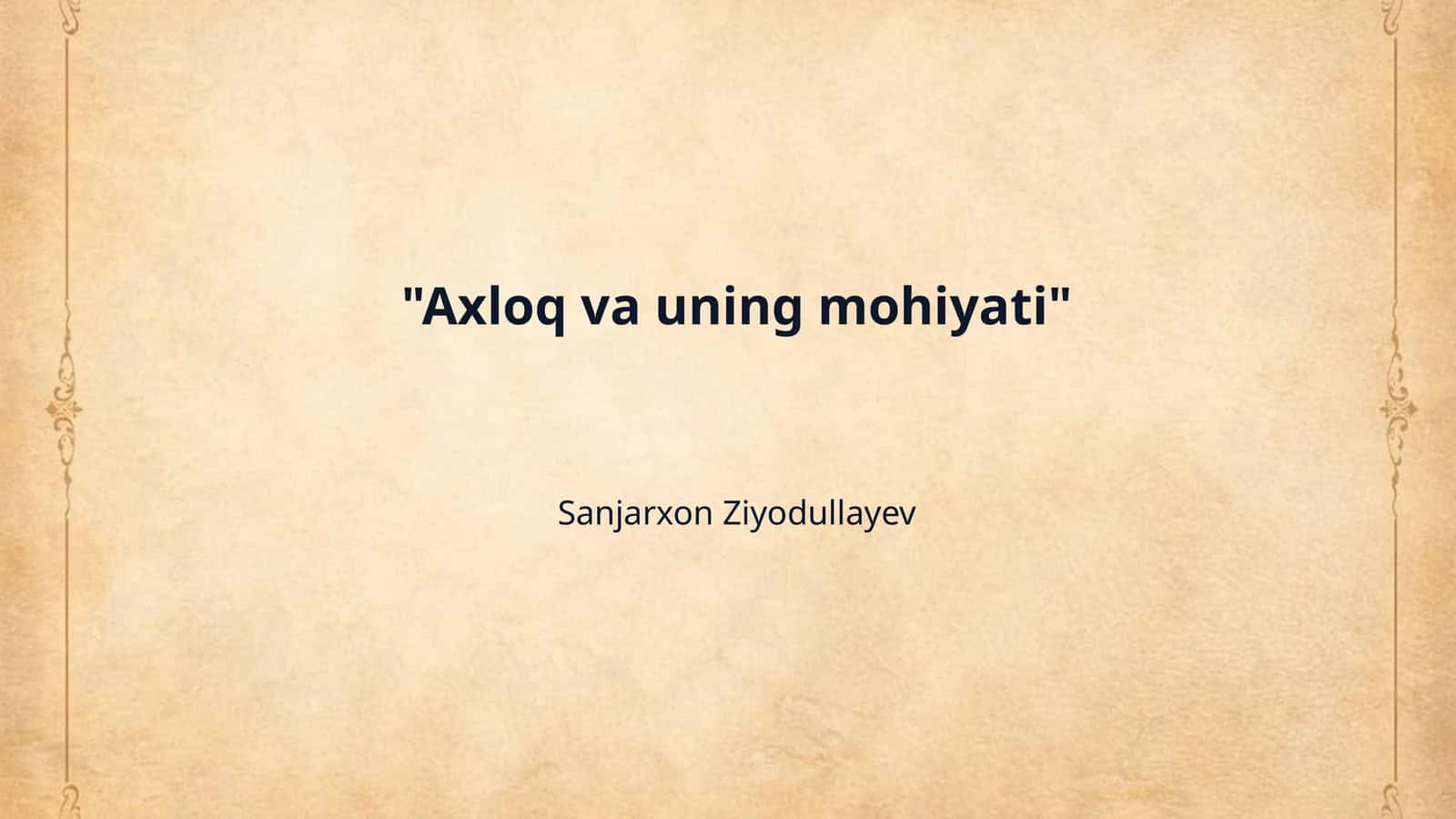 "Axloq va uning mohiyati" 1