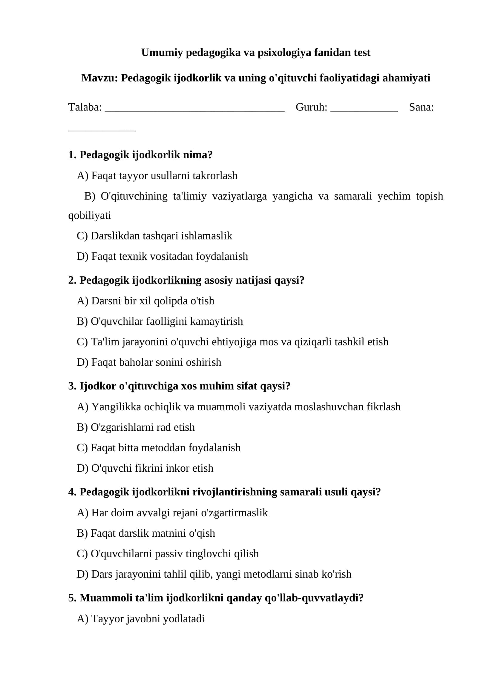 Pedagogik ijodkorlik va uning o'qituvchi faoliyatidagi ahamiyati TEST 1