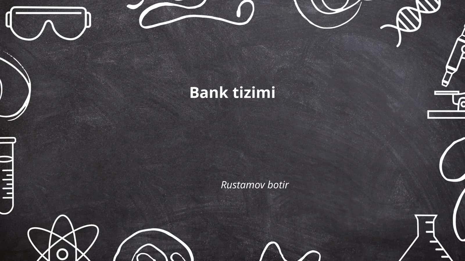 Bank tizimi 1