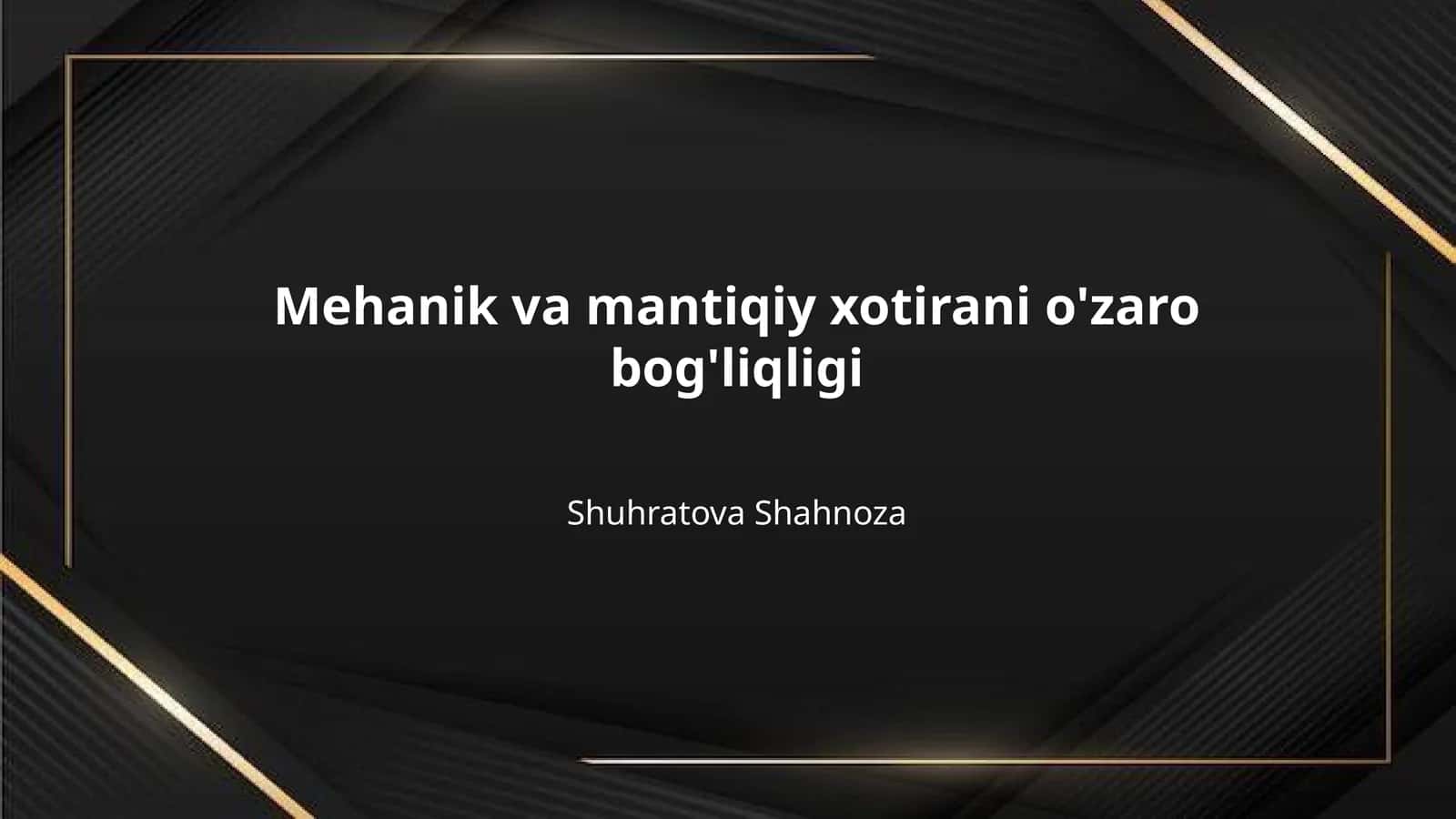 Mehanik va mantiqiy xotirani o'zaro bog'liqligi 1