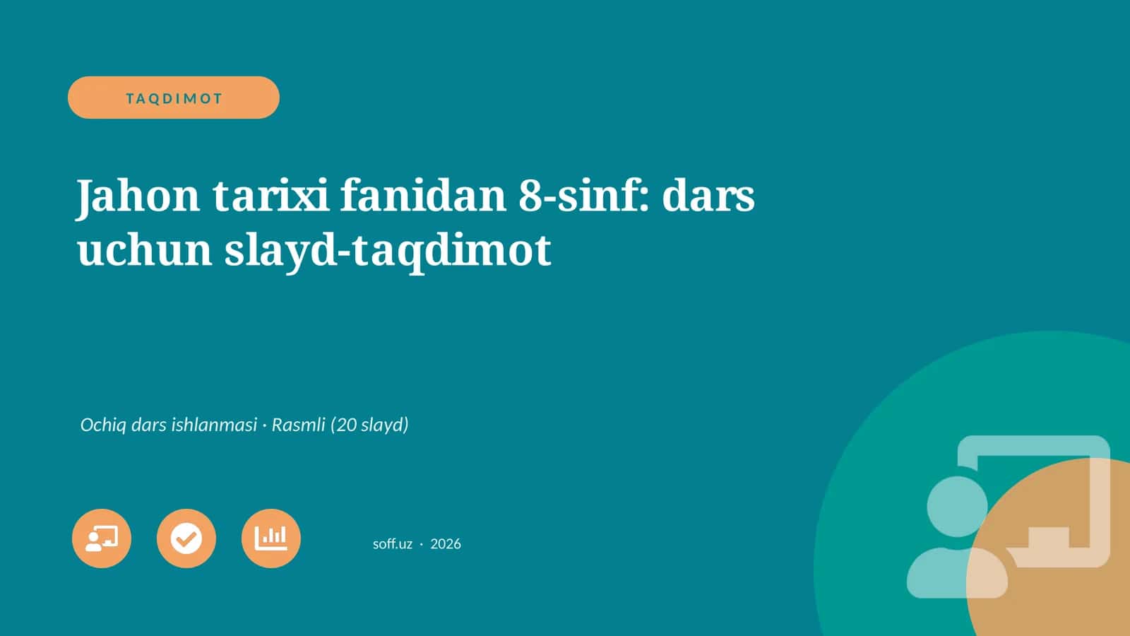 Jahon tarixi fanidan 8-sinf: dars uchun slayd-taqdimot 1