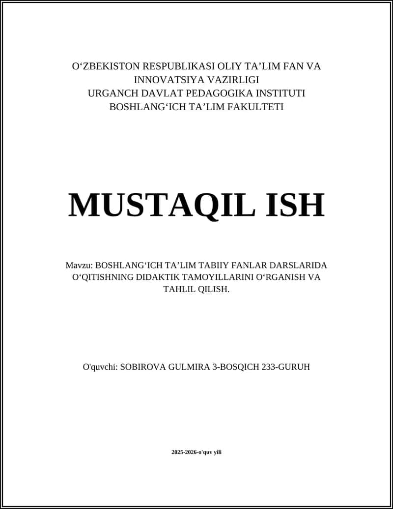 BOSHLANG‘ICH TA’LIM TABIIY FANLAR DARSLARIDA O‘QITISHNING DIDAKTIK TAMOYILLARINI O‘RGANISH VA TAHLIL QILISH 1
