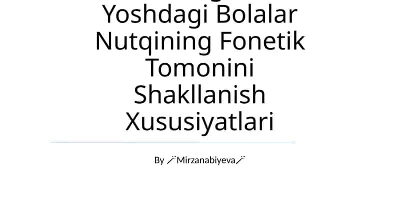 Maktabgacha Yoshdagi Bolalar Nutqining Fonetik Tomonini Shakllanish Xususiyatlari 1