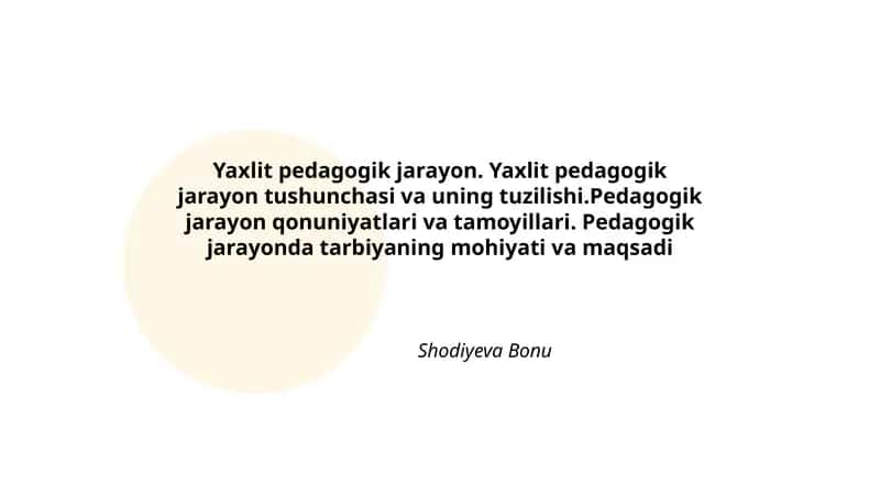 Yaxlit pedagogik jarayon 1